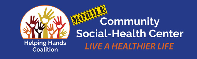 helping hands Logo with multi-colored hands reading “Helping Hands Coalition,” and text: “Mobile Community Social-Health Center. Live a healthier life” on a blue background.